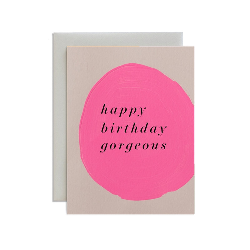 BIRTHDAY GORGEOUS CARD
